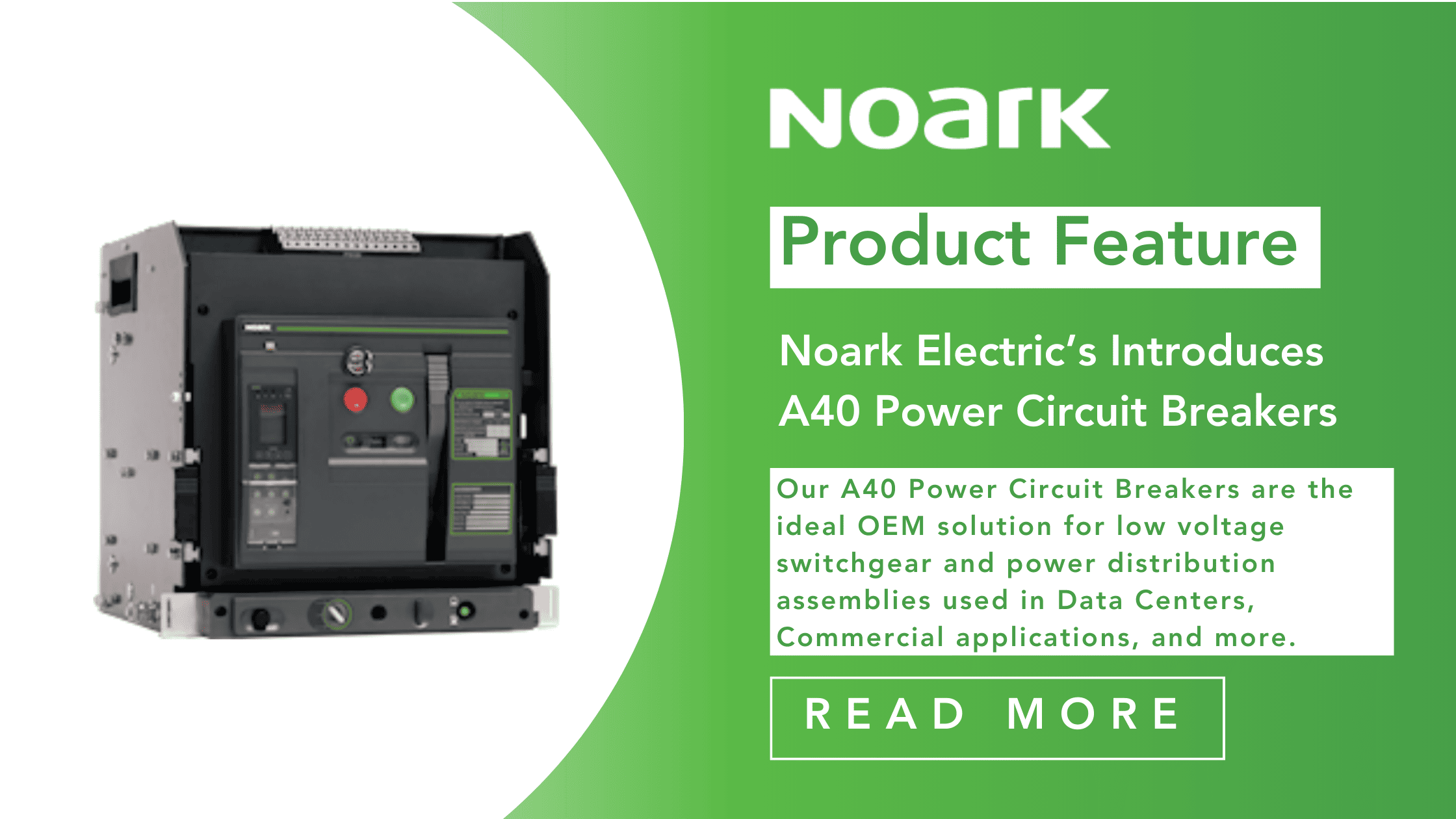 Noark Electric’s Introduces A40 Power Circuit Breakers