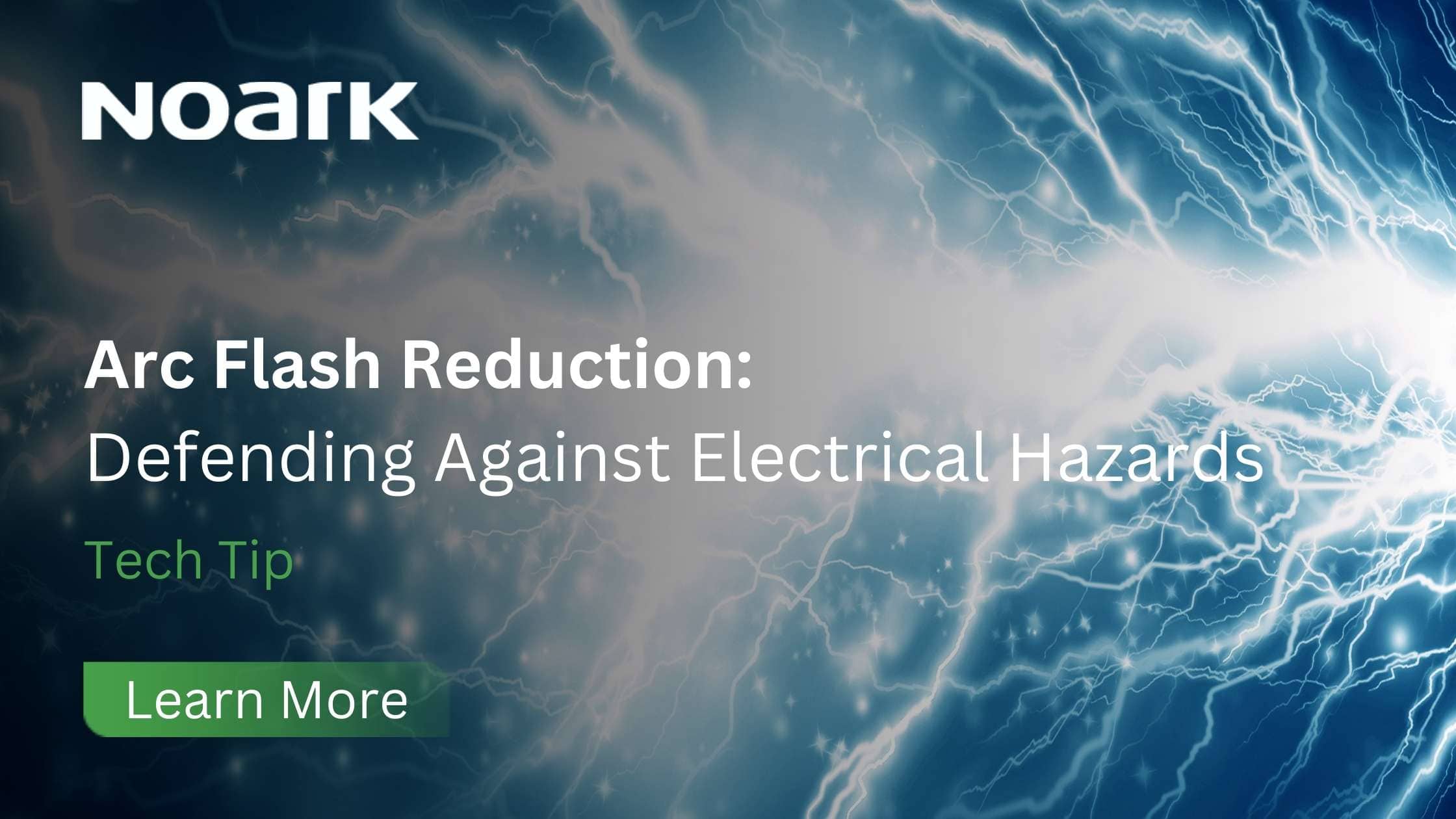 Arc Flash Reduction: Defending Against Electrical Hazards